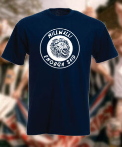 MILLWALL ENOUGH SAID T-SHIRT